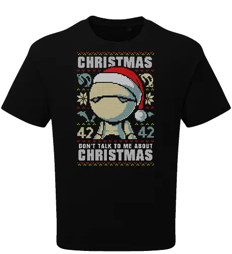 Don't talk to me about Christmas