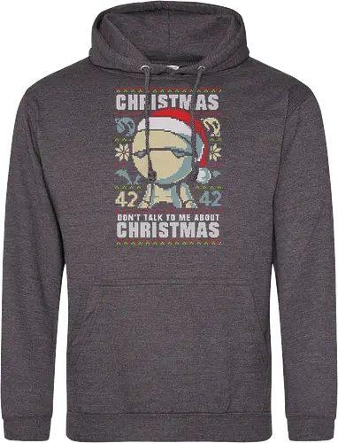 Don't talk to me about Christmas