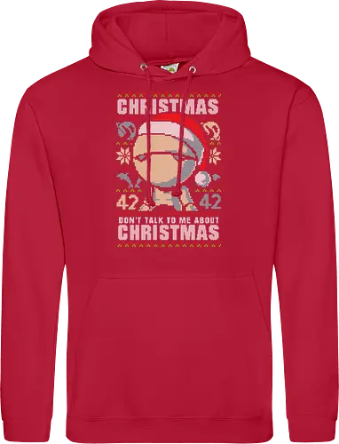 Don't talk to me about Christmas