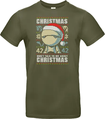 Don't talk to me about Christmas