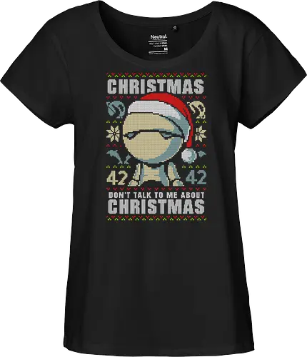 Don't talk to me about Christmas