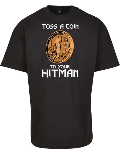 Toss a Coin to your Hitman