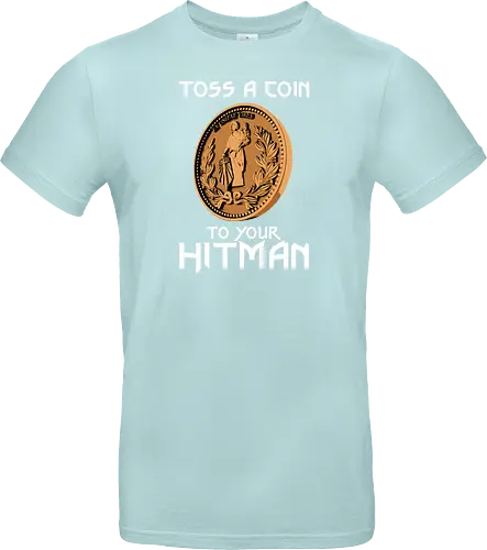 Toss a Coin to your Hitman