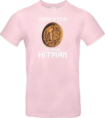 Toss a Coin to your Hitman
