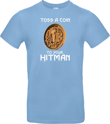 Toss a Coin to your Hitman