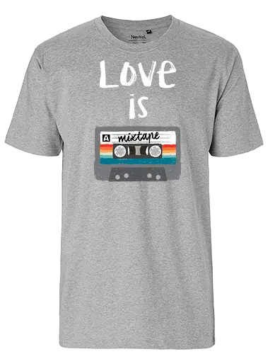 Love is a Mixtape - film, mashup, mixtape, tape, kassette, mc - Fairtrade T-Shirt