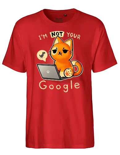 Not your Google - suche, katze, cat, srch - Fairtrade T-Shirt