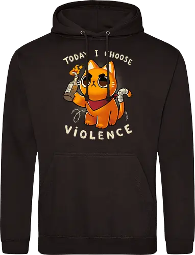 I choose violence