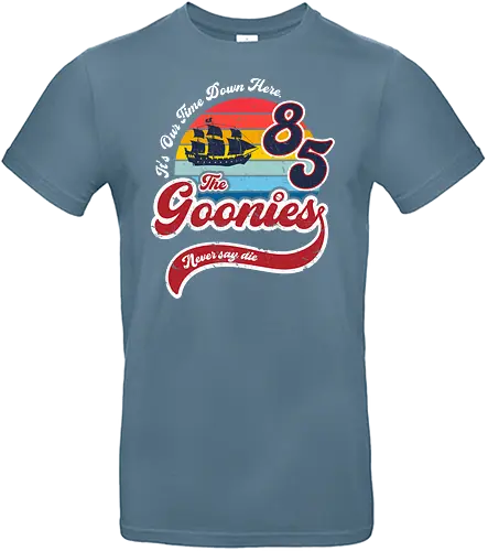 Never say die - movie, 80s, retro, goonies, fun, 70s - Standard T-Shirt