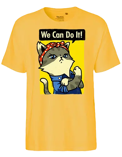 We Cat do it - we can do it, cat, katze, work, poster - Fairtrade T-Shirt