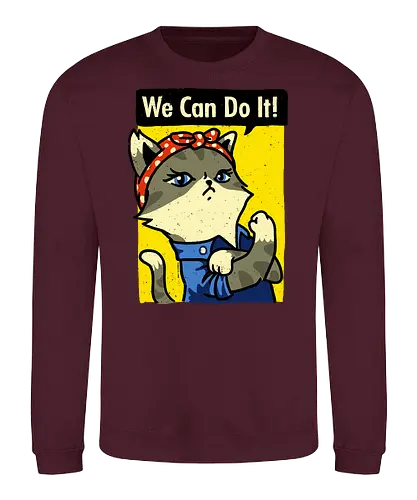 We Cat do it - we can do it, cat, katze, work, poster - Sweatshirt