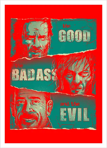 The Good, The Badass and the Evil