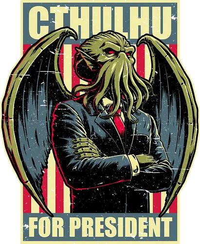 Cthulhu for President - Lovecraft, Monster