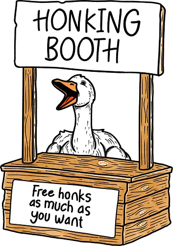 Honk Honk Honk - honk, honking, booth, free, goose, gans