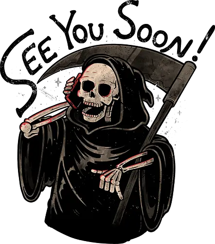 See You Soon - Death, Scythe, Phone, Funny