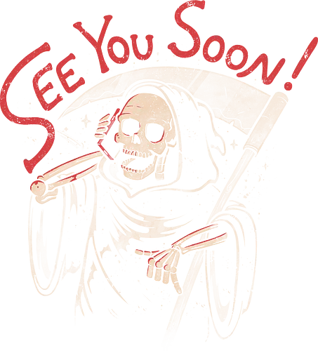 See You Soon - dark - Death, Scythe, Phone, Funny