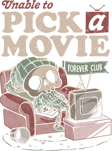 Unable to Pick a Movie - Skeleton, Choice, Dd, Strming