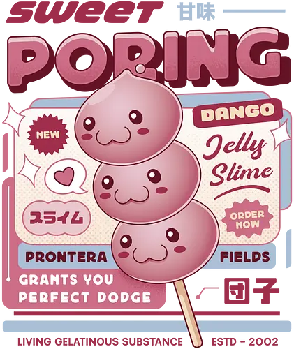 Poring Dango - ragnarok online, slime, mmorpg, jrpg, poring, angeling, deviling, deviruchi, ragnarok mobile, game, gaming, video game, gamer, ragnarok eternal love, ragnarok origin