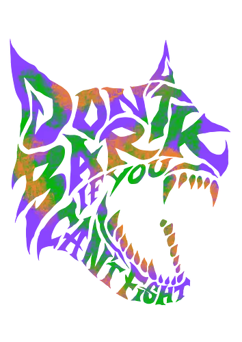 dont bark  - dog, wolf, typography, lettering, art, cool, wild, beast