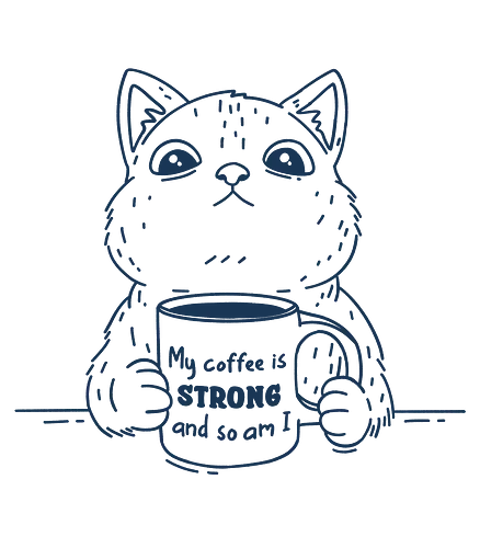 Strong Coffee - coffee, strong coffee, black coffee, coffee lover, coffee drink, cat, cats, minimalist, coffee time, caffeine