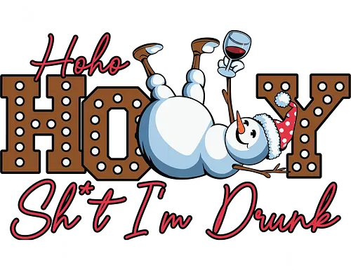 Ho Ho HOLLY Sh*t I'm Drunk - humor, snowman, santa hat, drunk, typography, christmas, holiday, festive, winter, snowflakes