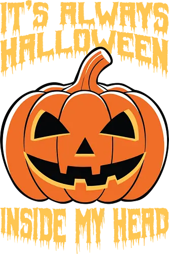 It's Always Halloween Inside My Head - halloween, jack-o'-lantern, pumpkin, spooky, orange, typography, festive, text, decoration