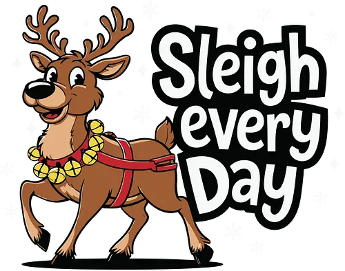 Sleigh every day - reindeer, cartoon, festive, christmas, holiday, snowflakes, harness, cheerful