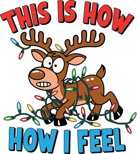 THIS IS HOW HOW I FEEL - reindeer, christmas lights, cartoon, tangled, humorous, colorful, festive, holiday