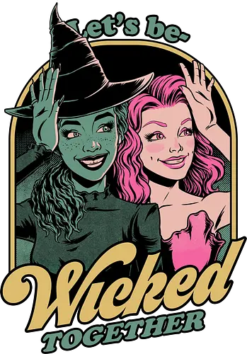 Green and Pink Witches - Wicked, Wicked Witch Of The West, Wicked Witch, Elphaba, Glinda, Wizard Of Oz, Wizard, Witch, witches, Classic, Cult Classic, Cult, Cult Films, Movie, Book, Play, Movie Theater, Theater, Retro, Retro Vintage, Vintage, Fantasy, Adventure, Music, Musical, Pink, green