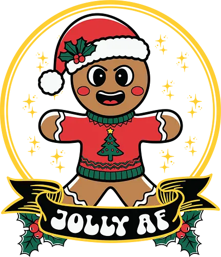 Jolly AF - gingerbread, santa hat, christmas sweater, holiday cheer, stars, holly, christmas, festive, cartoon, joy.