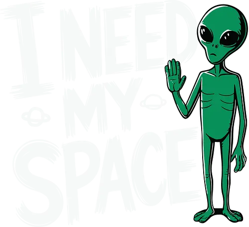 I Need My Space - alien, space, humor, sci-fi, cartoon, extraterrestrial, green