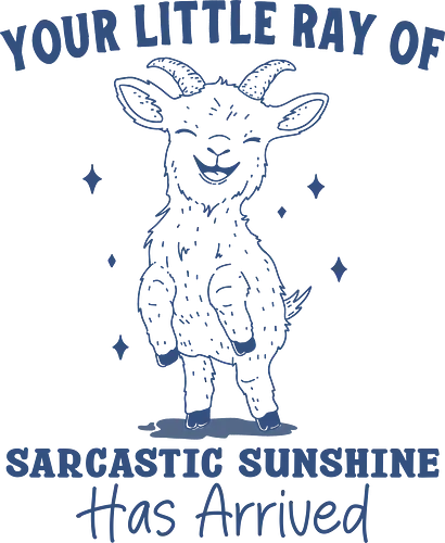 Sarcastic Sunshine  - your little ray of, sarcastic sunshine, has arrived, sheep, funny, humor, sarcastic, sarcasm, minimalist