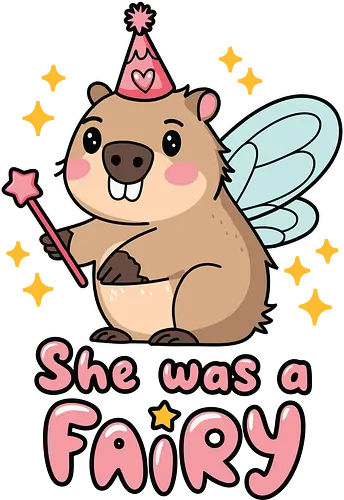 She was a fairy - capybara, fairy, wings, magic wand, stars, cartoon, cute, pink hat, whimsical, text