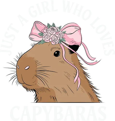 Just a girl who loves capybaras - capybara, pink bow, floral crown, cute, text, love, girl, animal, design