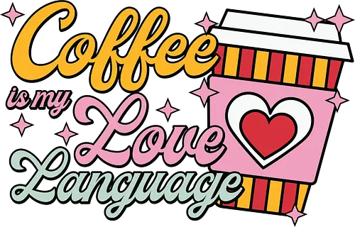 Coffee is my Love Language - coffee, love, language, heart, colorful, to-go cup, whimsical, playful, stars