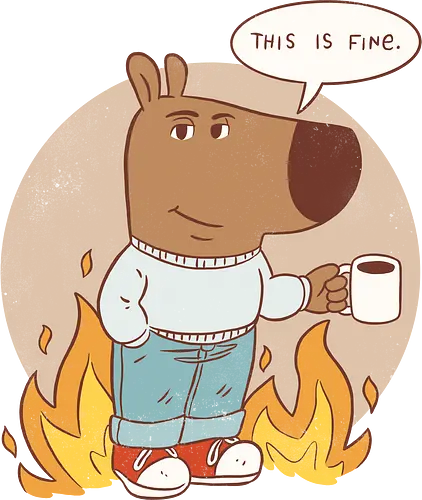 This is chill - chill guy, meme, this is fine, dog, chill guy meme, this is fine meme, funny