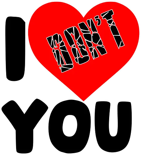 I Don't Love You (Ich liebe dich nicht) - Herzschmerz, Freiheit, Unabhängigkeit, Single-Leben, kein Drama, schwarzer Humor, Satire, Textdesign, Statement, Valentinstag, Singles, Trennung, Sarkasmus, Humor, lustig, ironisch, Anti-Liebe, Beziehung, Ex-Freund, Ex-Freundin