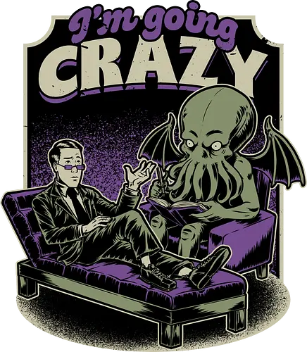 Lovecraft Therapy - Lovecraft, Cthulhu, Therapy, cosmic horror, horror, H.P. Lovecraft, books, Great Old Ones, shrink, psychologists, psychiatrists, ancient gods, funny, fun, bookworm, Cthulhu, people, crazy