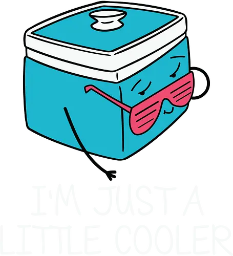 I'm Just a Little Cooler - cooler, cartoon, sunglasses, humor, pun, typography, fun, playful, caption, character