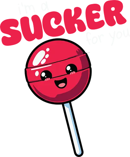 I'm a sucker for you - lollipop, cute, playful, romantic, cartoon, text, colorful, fun, whimsical, design