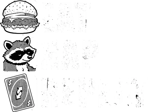 Eat Nap Repeat - Eat, Eating, Food, Fast Food, Fast-food, Street Food, Repeat, Nap, Napping, Nappy, Sleepy, Sleep, Sleeping, Meme, Internet, Pets, Pet, Comfy, Raccoon, Burger, Cheeseburger, Card Game, Pizza