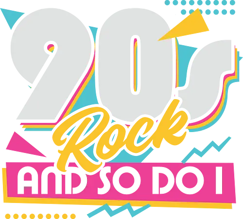 90s Rock Quote - sarcastic, 80s, 90s, lettering, vintage, retro, quote, fun, funny, cool, joke, colorful, grunge, gen x, Millennial, wise, beautiful, gorgeous