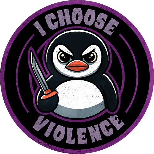 I choose violence penguin - violence, edgy, dark art, rebellion, aggression, power, conflict, artistic expression, bold, graphic design, controversial, protest art, disturbing, provocative, emotional, penguin