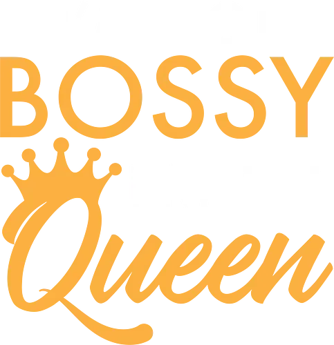 I'm not bossy, I'm the Queen - empowerment, confidence, queen, typography, crown, bold, stylish, brown, lettering, empowerment slogan