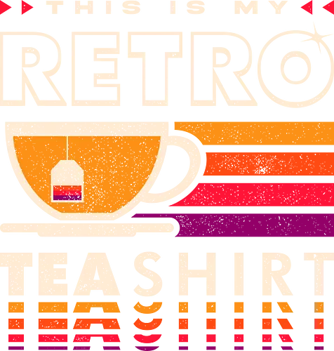 This Is My Retro Tea Shirt - vintage, 80s, cup of tea, funny, funny quotes, funny slogan, funny vintage, funnytee, humor, nostalgia, retro, tea, 80s retro, funny sayings, retro colors