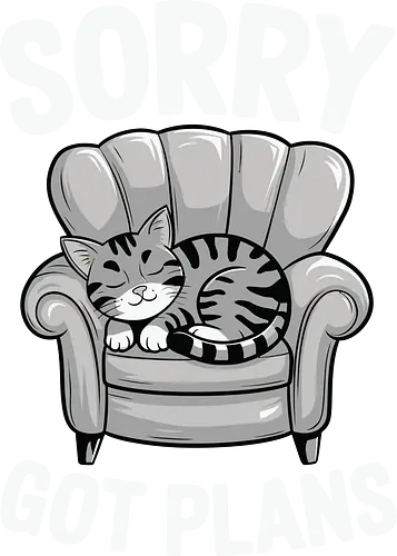 Sorry, Got Plans - cat, armchair, text, humorous, lounging, relaxed, playful, cute