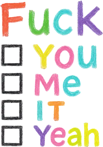 Fuck Choices - Fuck, Spruch, Art, Kunst, Artsy, Poesie, Words, Wörter, Wort, Sprüche