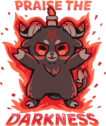 Praise the Darkness - lustiger Dämon, Ziege, böse Ziege, Flammen, Feuer, Baphomet, niedlicher Baphomet, kawaii goth, okkulte Ästhetik, dunkler Humor, gothic chibi, hexenhaft, alternativ, pastell goth, satanisch aber niedlich