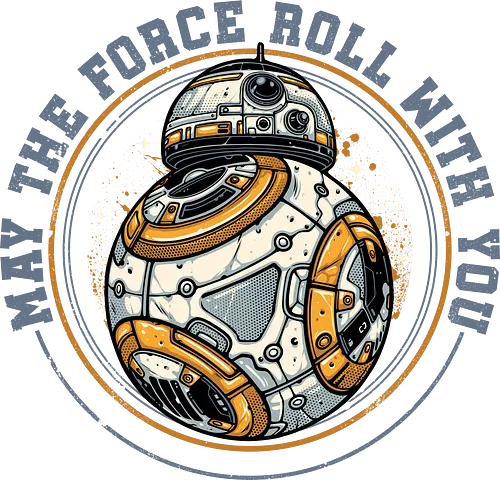 May the force roll with you - Film, movie, galactic, galaxy, science fiction, sci-fi, space