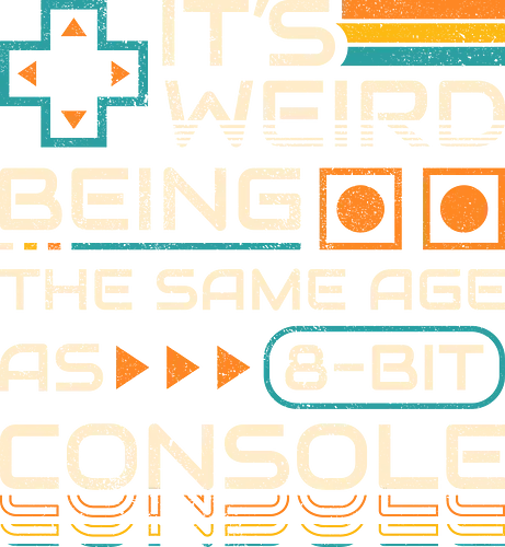 8-Bit Aged - funny, 80s, 8bit, funny sayings, gamer, gaming, geek, geek humor, generation x, nostalgia, old school, retro, video game, vintage, gen x